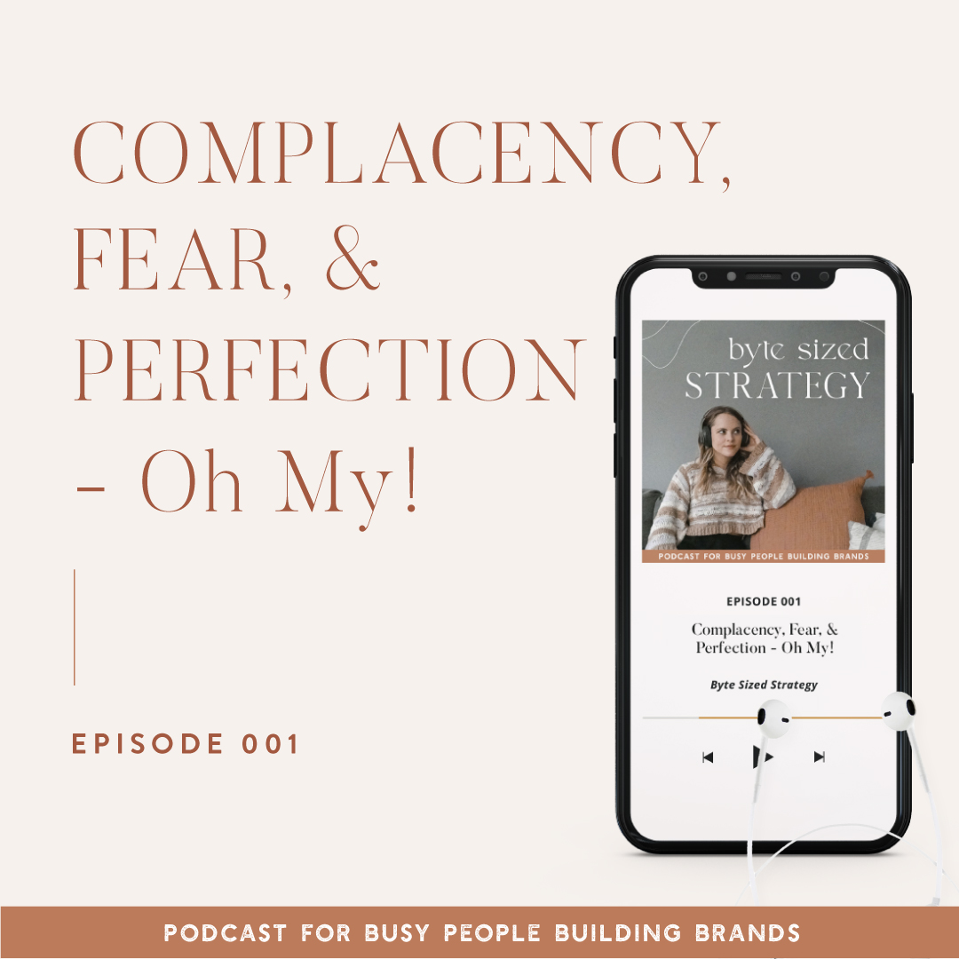 Complacency, Fear, & Perfection – Oh My!